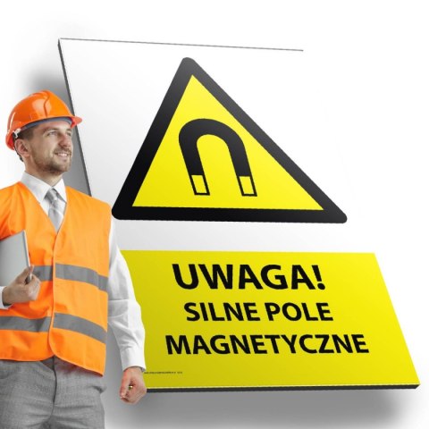 Tablica PVC 20x30 cm UWAGA SILNE POLE MAGNETYCZNE